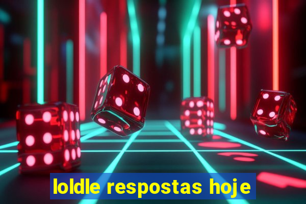 loldle respostas hoje